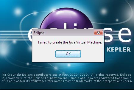 Eclipse:Failed to create the Java Virtual Machine